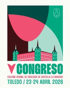 Toledo acogerá el 5º Congreso de Enólogos de Castilla-La Mancha los próximos 23 y 24 de abril