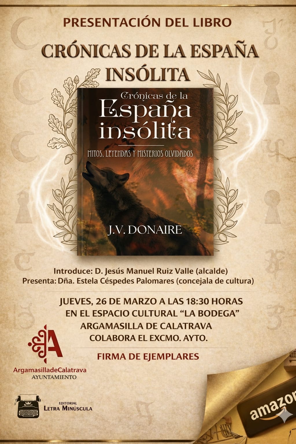 El sargento de la Guardia Civil José Vicente Donaire presentará su exitoso libro «Crónicas de la España insólita» el 26 de marzo en Argamasilla de Calatrava